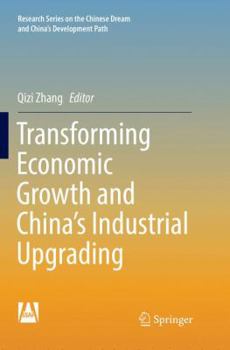 Paperback Transforming Economic Growth and China's Industrial Upgrading Book