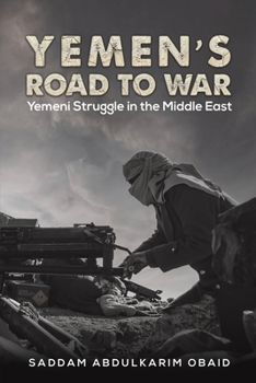 Paperback Yemen's Road to War Book