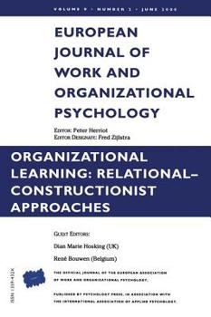 Paperback Organizational Learning: Relational-Constructionist Approaches: A Special Issue of the European Journal of Work and Organizational Psychology Book