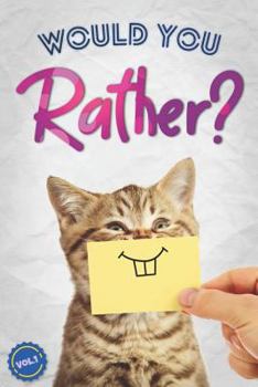 Paperback Would You Rather?: The Book Of Silly, Challenging, and Downright Hilarious Questions for Kids, Teens, and Adults(Game Book Gift Ideas)(Vo Book