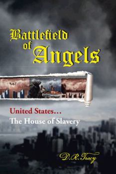 Paperback Battlefield of Angels: United States...the House of Slavery Book