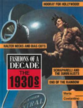 Fashions of a Decade: The 1930s - Book #2 of the Fashions of a Decade