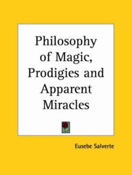 Paperback Philosophy of Magic, Prodigies and Apparent Miracles Book