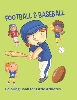 Football & Baseball Coloring Book: Fun Gift Sports Coloring Book for Children of All Ages