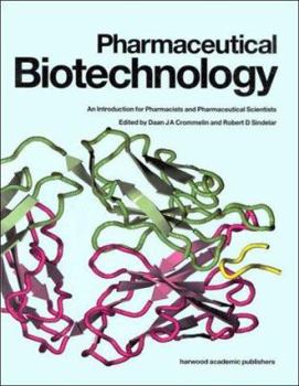 Paperback Pharmaceutical Biotechnology: An Introduction for Pharmacists and Pharmaceutical Scientists Book
