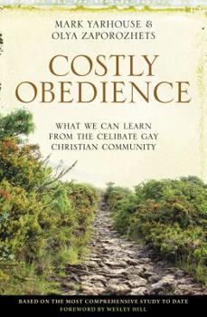 Paperback Costly Obedience: What We Can Learn from the Celibate Gay Christian Community Book