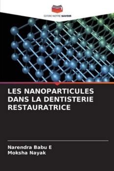 Paperback Les Nanoparticules Dans La Dentisterie Restauratrice [French] Book