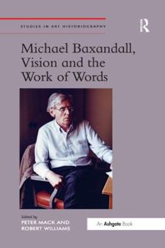 Paperback Michael Baxandall, Vision and the Work of Words Book