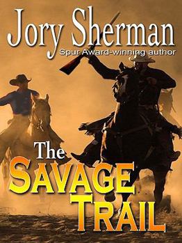 The Savage Trail (Savage Gun)