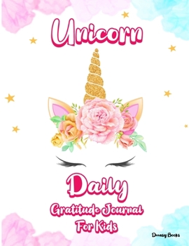 Paperback Unicorn Daily Gratitude Journal for Kids Book