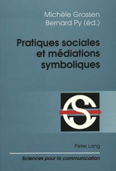 Paperback Pratiques Sociales Et Médiations Symboliques [French] Book