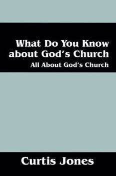 Paperback What Do You Know about God's Church: All about God's Church Book