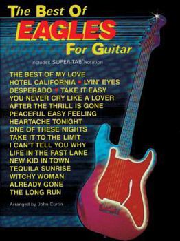 Paperback The Best of the Eagles for Guitar: Includes Super Tab Notation Book