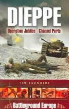 Dieppe - Book  of the Battleground Europe - WW II