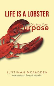 Paperback Life Is a Lobster: Dig Into Your Purpose Book