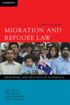 Paperback Migration and Refugee Law: Principles and Practice in Australia Book