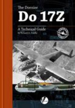 Paperback Dornier Do 17Z: A Technical Guide (Airframe Detail) Book