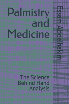 Paperback Palmistry and Medicine: The Science Behind Hand Analysis Book