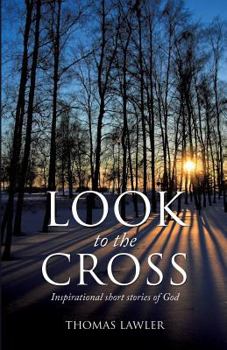 Paperback Look to the Cross Book