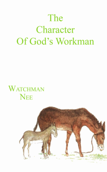 Paperback The Character of God's Workman Book