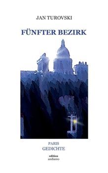 Paperback Fünfter Bezirk: Paris Gedichte [German] Book