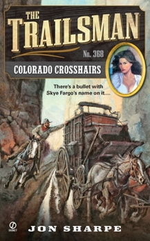 Colorado Crosshairs - Book #368 of the Trailsman