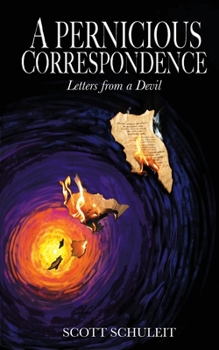 Paperback A Pernicious Correspondence: Letters from a Devil Book