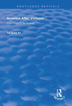 Paperback America After Vietnam: From Anguish to Healing Book