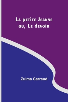 La petite Jeanne; ou, Le devoir