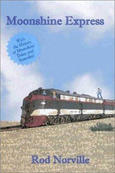 Paperback Moonshine Express: With the History of Moonshine Today and Yesterday Book
