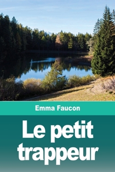 Paperback Le petit trappeur [French] Book