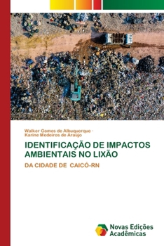 Identificação de Impactos Ambientais No Lixão (Portuguese Edition)