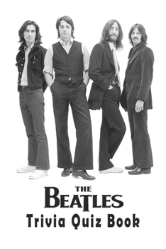 Paperback The Beatles: Trivia Quiz Book