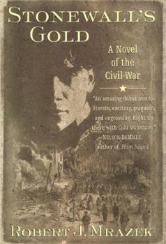 Hardcover Stonewall's Gold: A Novel of the Civil War Book