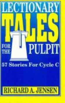 Paperback Lectionary Tales for the Pulpit: 57 Stories for Cycle C Book
