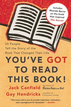 Paperback You've Got to Read This Book!: 55 People Tell the Story of the Book That Changed Their Life Book