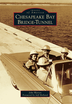Chesapeake Bay Bridge-Tunnel - Book  of the Images of America: Virginia