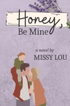 Paperback Honey, Be Mine Book