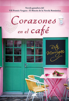 Paperback Corazones En El Café/ Hearts in the Coffee [Spanish] Book