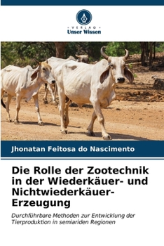 Paperback Die Rolle der Zootechnik in der Wiederkäuer- und Nichtwiederkäuer-Erzeugung [German] Book