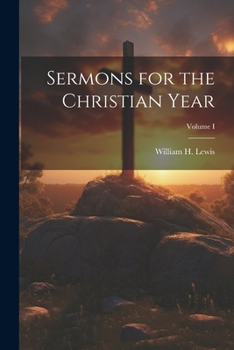 Paperback Sermons for the Christian Year; Volume I Book