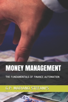 Paperback Money Management: The Fundamentals of Finance Automation Book