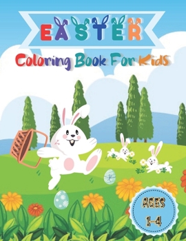 Paperback Easter Coloring Book For Kids Ages 1-4: Keep your cute little children busy and unleash their creativity with these easy to color large images created Book