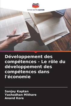 Paperback Développement des compétences - Le rôle du développement des compétences dans l'économie [French] Book