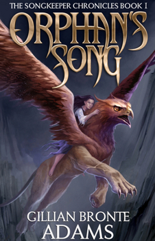 Orphan's Song - Book #1 of the Songkeeper Chronicles