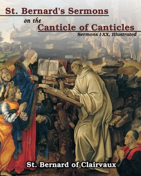 Paperback St. Bernard's sermons on the Canticle of Canticles: Sermons I - XX, Illustrated Book