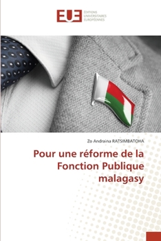 Pour une réforme de la Fonction Publique malagasy (French Edition)