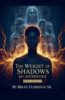 Paperback The Weight of Shadows: An Anthology (Second Edition) Book