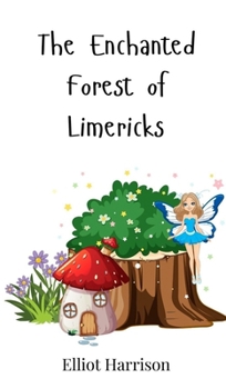 Hardcover The Enchanted Forest of Limericks Book