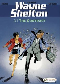 Wayne Shelton, tome 3 : Le Contrat - Book #3 of the Wayne Shelton